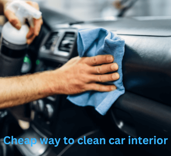 Cheap way to clean car interior